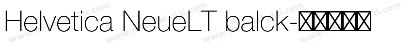Helvetica NeueLT balck字体转换